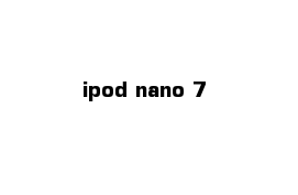 ipod nano 7